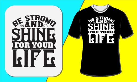 Be Strong and Shine for Your Life