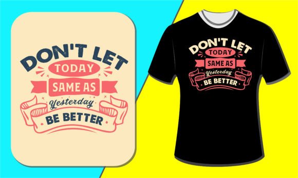 Don't Let Today Be the Same as Yesterday